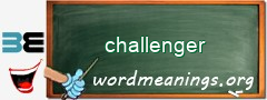 WordMeaning blackboard for challenger